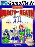 Breath of Death VII: The Beginning