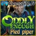 Oddly Enough: Pied Piper