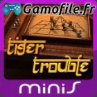 Tiger Trouble