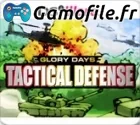 Glory Days: Tactical Defense