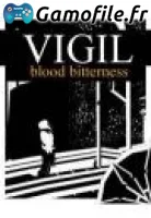 Vigil: Blood Bitterness