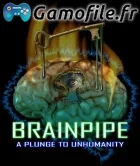 Brainpipe