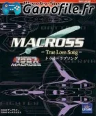 Macross: True Love Song