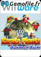 Karate Phants: Gloves of Glory