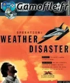 Operation: Weather Disaster