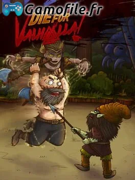 Die for Valhalla!