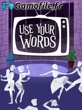 Use Your Words
