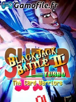 Super Blackjack Battle II Turbo - The Card Warriors