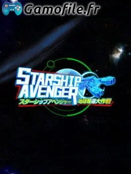 Starship Avenger Operation: Take Back Earth