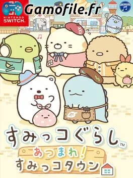 Sumikko Gurashi Atsumare Sumikko Town