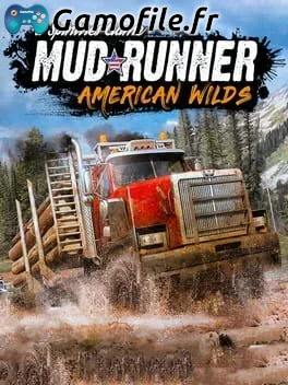 Spintires: MudRunner - American Wilds