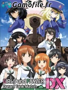 GIRLS UND PANZER: DREAM TANK MATCH DX