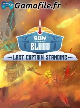 Bow to Blood: Last Captain Standing