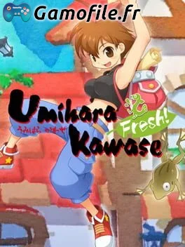 Umihara Kawase Fresh!