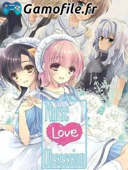 Nurse Love Obsession