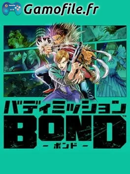 Buddy Mission: BOND