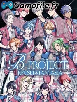 B-PROJECT: Ryusei Fantasia