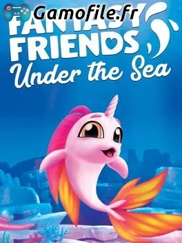 Fantasy Friends: Under the Sea