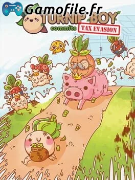 Turnip Boy Commits Tax Evasion