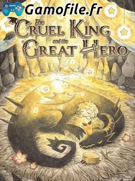 The Cruel King and the Great Hero
