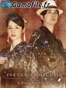 The Centennial Case: A Shijima Story