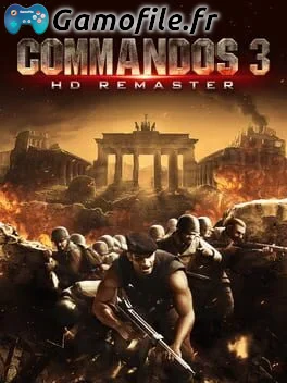 Commandos 3: HD Remaster
