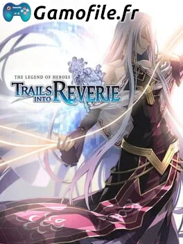 The Legend of Heroes: Trails into Reverie
