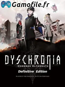 DYSCHRONIA: Chronos Alternate - Definitive Edition