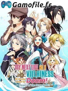 My Next Life as a Villainess: All Routes Lead to Doom! -Pirates of the Disturbance-