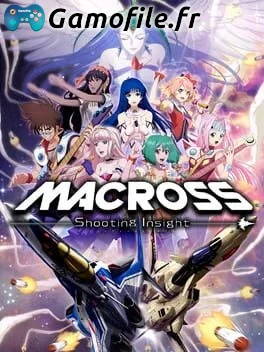 Macross -Shooting Insight-