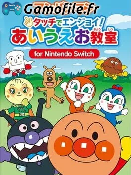 Anpanman Touch de Enjoy! Aiueo Kyoushitsu For Nintendo Switch