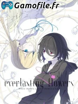 Everlasting Flowers: Where there is a will, there is a way