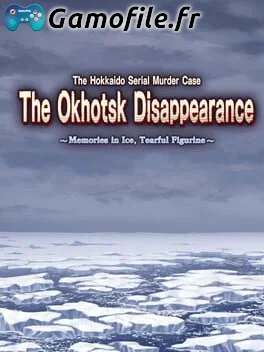 The Hokkaido Serial Murder Case: The Okhotsk Disappearance - Memories in Ice, Tearful Figurine