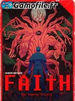 Faith: The Unholy Trinity