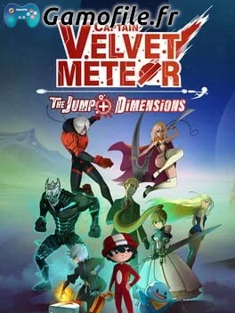 Captain Velvet Meteor: The Jump+ Dimensions
