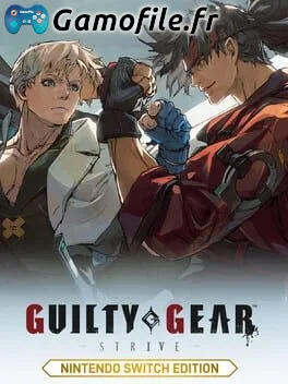 Guilty Gear -Strive- Nintendo Switch Edition