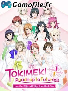 Love Live! Nijigasaki High School Idol Club: Tokimeki Roadmap to Future