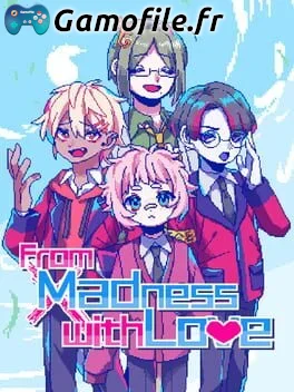 From Madness with Love