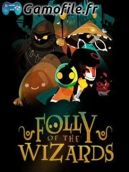 Folly of the Wizards