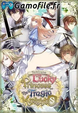 Temirana: The Lucky Princess and the Tragic Knights