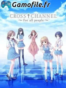 Cross Channel: For All People