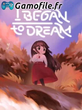 As I Began to Dream