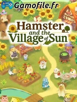 Hamster and Village of Sun