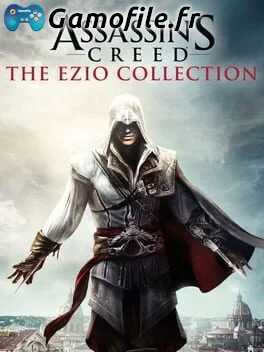 Assassin's Creed: The Ezio Collection