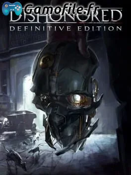 Dishonored: Definitive Edition