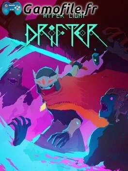 Hyper Light Drifter
