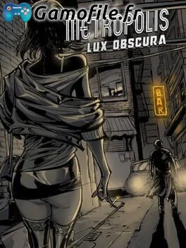 Metropolis: Lux Obscura