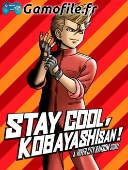 Stay Cool, Kobayashi-san!: A River City Ransom Story