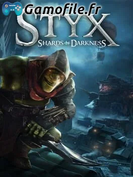 Styx: Shards of Darkness