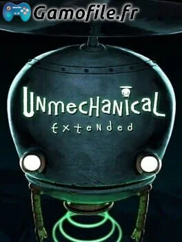 Unmechanical: Extended Edition